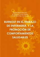 BURNOUT EN EL TRABAJO DE ENFERMERÍA Y LA PROMOCIÓN DE COMPORTAMIENTOS SALUDABLES 1291023003 Book Cover
