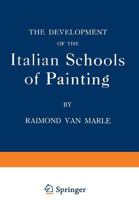 The Development of the Italian Schools of Painting: Volume IX 9401516588 Book Cover