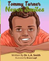 Tommy Turner Never Smiles 1727577175 Book Cover