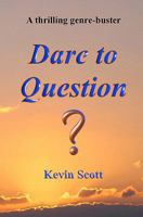 Dare to Question 1449979890 Book Cover