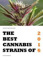 Greatest Marijuana Buds: The Best Cannabis Strains of 2016 1540339157 Book Cover