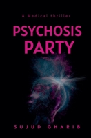 Psychosis Party (The Psychosis) B0H31JG65P Book Cover