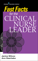 Fast Facts for the Clinical Nurse Leader 082617406X Book Cover