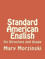 Standard American English: Its Structure and Usage 1987565290 Book Cover