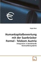 Humankapitalbewertung mit der Saarbrücker Formel - Telekom Austria 3639245911 Book Cover