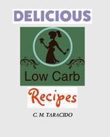 Delicious Low-Carb Recipes 1388837854 Book Cover