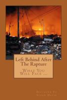 Left Behind After The Rapture 1482605813 Book Cover
