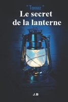 Le secret de la lanterne: Prophétie (Tomaz) B0BJZKSDMT Book Cover