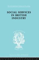 Soc Servcs Brit Indus Ils 192 0415863775 Book Cover