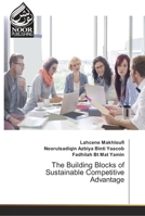 The Building Blocks of Sustainable Competitive Advantage 3330977078 Book Cover