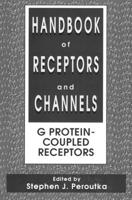 Handbook of Receptors and Channels: G Protein-Coupled Receptors 0849383218 Book Cover