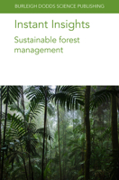 Instant Insights: Sustainable forest management 1801464081 Book Cover