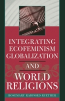 Integrating Ecofeminism, Globalization, and World Religions (Nature's Meanings) 0742535304 Book Cover