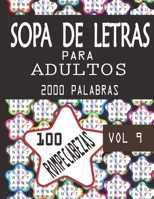 SOPA DE LETRAS PARA ADULTOS: Letra Grande | 100 Rompecabezas | 2000 Palabras | soluciones al final del libro (Spanish Edition) B08HGZW82N Book Cover