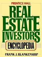 The Prentice Hall Real Estate Investor's Encyclopedia 013713827X Book Cover