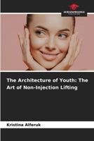 The Architecture of Youth: The Art of Non-Injection Lifting 6209413579 Book Cover