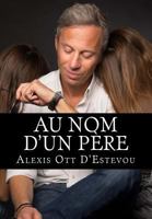 Au Nom d'Un P�re 1544937687 Book Cover