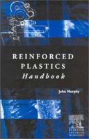The Reinforced Plastics Handbook 1856173488 Book Cover
