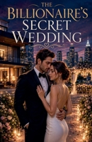 The Billionaire's Secret Wedding (Romance Books) B0HFM77JH7 Book Cover