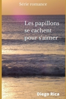 Les papillons se cachent pour s'aimer B08LNG9PWX Book Cover