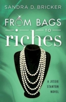 From Bags to Riches: A Jessie Stanton Novel - Book 3 1426793235 Book Cover