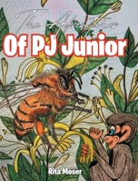 The Adventures Of PJ Junior 1685707025 Book Cover