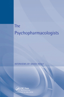 The Psychopharmacologists: Interviews 1860360084 Book Cover