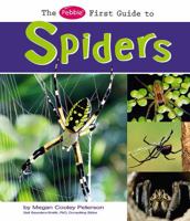 The Pebble First Guide to Spiders 1429617128 Book Cover