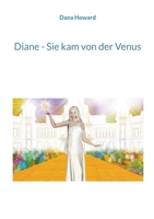 Diane - Sie kam von der Venus (German Edition) 376935236X Book Cover