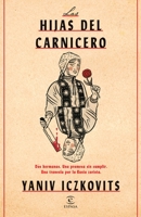 Las hijas del carnicero / The Slaughterman's Daughter (Spanish Edition) 6073903642 Book Cover