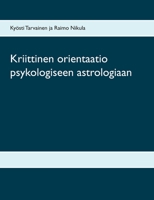 Kriittinen orientaatio psykologiseen astrologiaan 9528020046 Book Cover