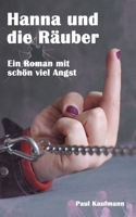 Hanna und die Räuber: Ein Roman mit schön viel Angst (Wild und gefährlich) B09MHD6S9N Book Cover