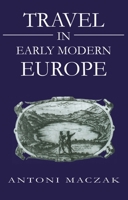 Travel in Early Modern Europe 074560840X Book Cover