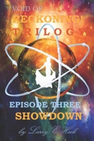VOID OF RECKONING TRILOGY EPISODE THREE: SHOWDOWN B09GXHNM1Z Book Cover