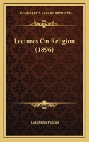 Lectures On Religion 1120635187 Book Cover
