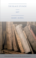 Die blaue Stunde mit Marc Aurel 3749788995 Book Cover
