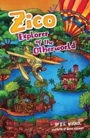 Zico Explorer of the Otherworld 0645288829 Book Cover