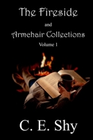 The Fireside and Armchair Collections ~ Volume I 1952081343 Book Cover