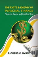 The Facts & Energy of Personal Finance 1727157109 Book Cover