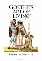 Goethe\'s Art of Living 1412003393 Book Cover