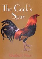 The Cock's Spur 0895872307 Book Cover