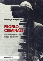 Profilo Criminale. Analisi integrata del luogo del delitto 8833001008 Book Cover