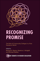 Recognizing Promise: The Role of Community Colleges in a Post Pandemic World 1802627065 Book Cover