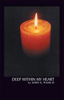 Deep Within My Heart 1401067468 Book Cover