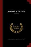 The Book of the Duffs, Volume 1 0353111597 Book Cover