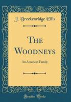 The Woodneys: An American Family 1141684454 Book Cover