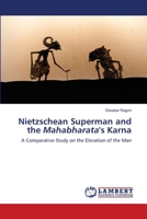 Nietzschean Superman and the Mahabharata's Karna: A Comparative Study on the Elevation of the Man 6203200913 Book Cover