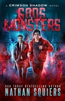 Gods & Monsters: A Crimson Shadow Novel 194063444X Book Cover