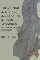 Un Journal De La Vie Et Des Labeurs De John Woolman: Au Service De L'évangile 9956552585 Book Cover
