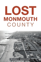 Lost Monmouth County 146714875X Book Cover